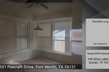 501 Foxcraft Drive, Fort Worth, TX 76131