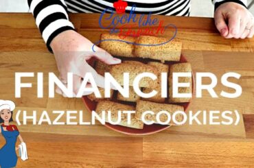 THE FINANCIERS II EASY FRENCH RECIPE (Hazelnut cookies )