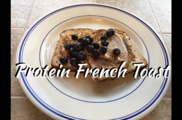 Easy Protein French Toast Recipe