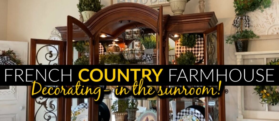 FRENCH COUNTRY FARMHOUSE DECOR IN THE SUNROOM! FRENCH COUNTRY FARMHOUSE DECOR IN THE SUNROOM!