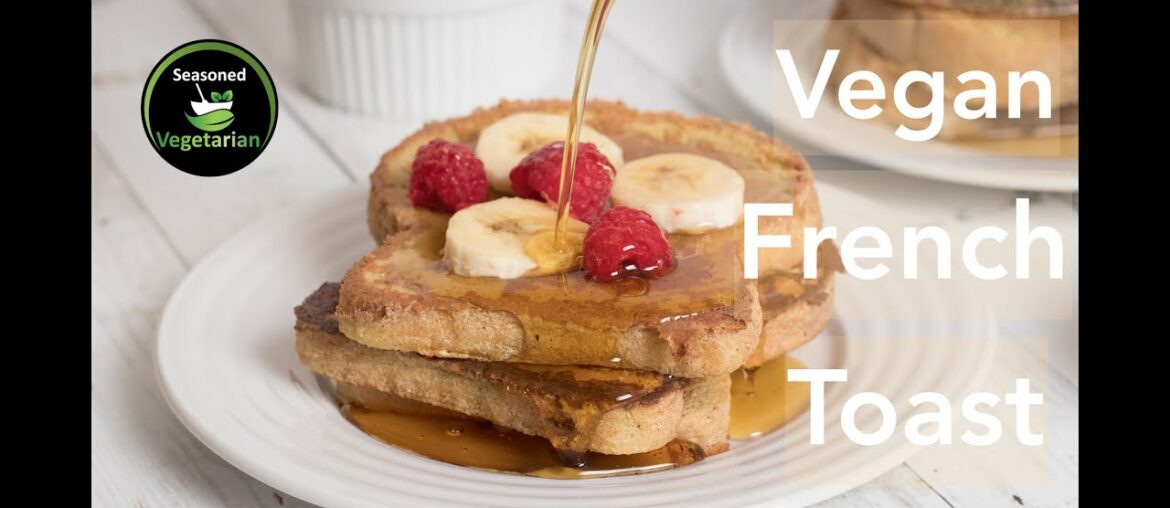 Vegan FRENCH TOAST Recipe ~ The Seasoned Vegetarian Vegan FRENCH TOAST Recipe ~ The Seasoned Vegetarian