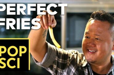 The Perfect French Fry, According to Science (ft. Jet Tila)