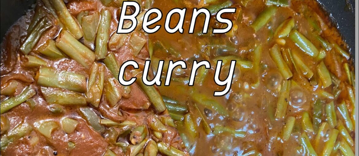 Beans curry/ French Beans recipe