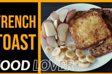 How To Make Quick & Easy French Toast | Breakfast Recipe | Food Lover Pakistan