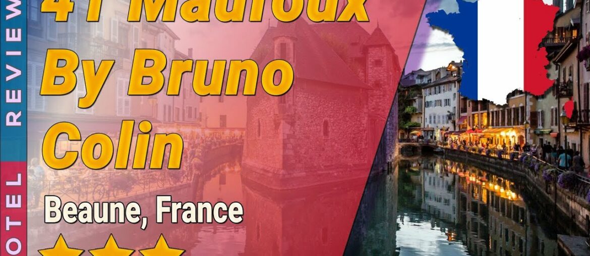 41 Maufoux By Bruno Colin hotel review | France in Beaune | France Hotels