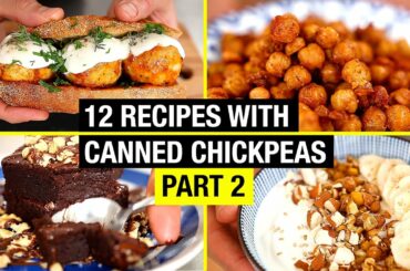12 Creative Recipes with Canned Chickpeas BEYOND HUMMUS ! Part 2/3