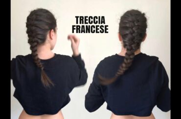 Tutorial Treccia alla francese | FRENCH BRAID HAIRSTYLE