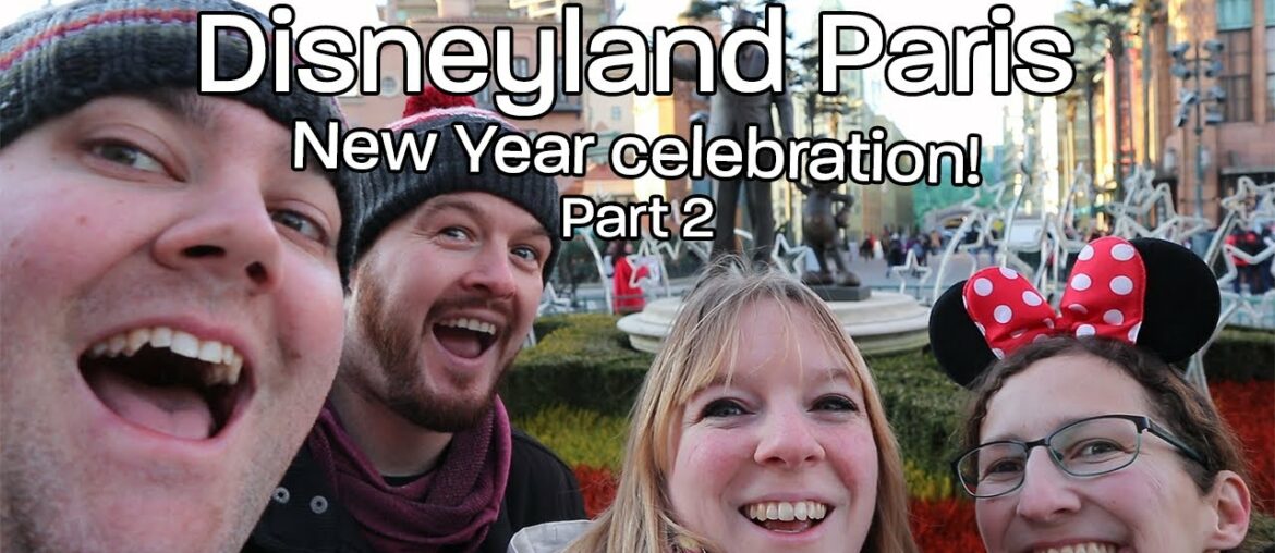 DisVlog Disney Land Paris New Year 2019 - Part 2