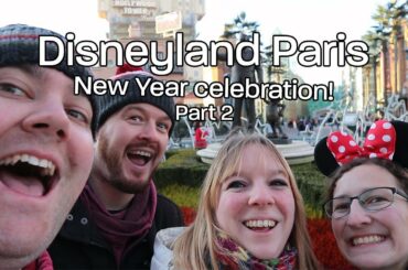 DisVlog Disney Land Paris New Year 2019 - Part 2