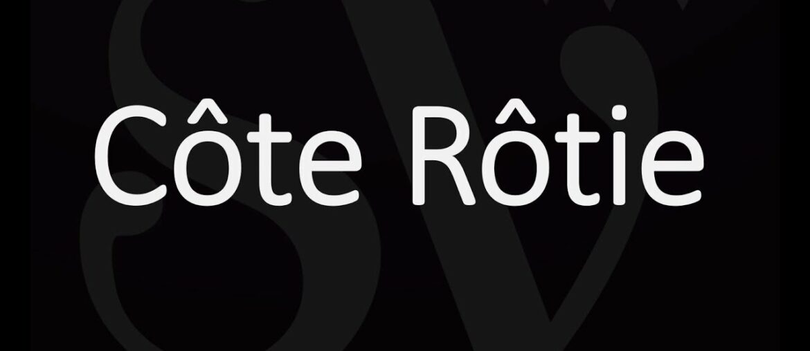 Everything You Need to Know about Côte Rôtie – Julien's Wine School Everything You Need to Know about Côte Rôtie - Julien's Wine School