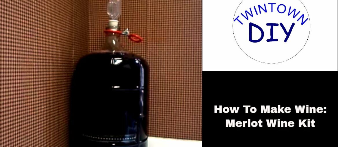 How To Make Wine: Merlot Wine Kit How To Make Wine: Merlot Wine Kit