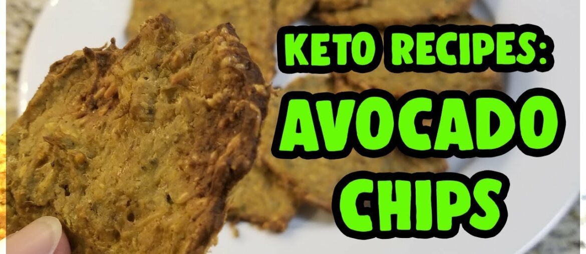 Avocado Chips - Keto Recipes by Foodie Louie