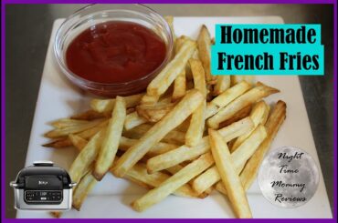 HOMEMADE FRENCH FRIES | Ninja Foodi Grill Recipes