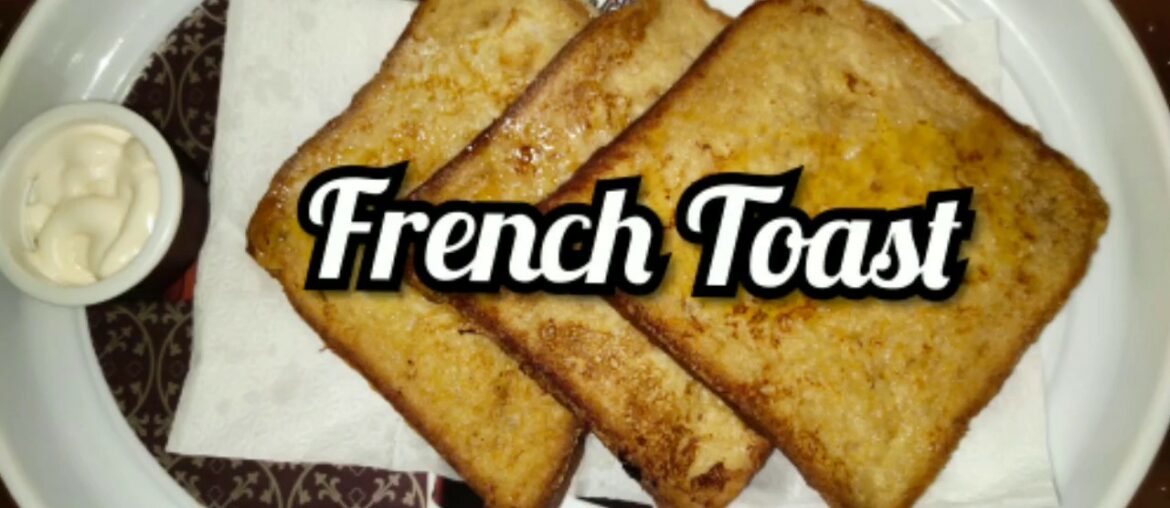 French Toast|Easy Breakfast|Snack