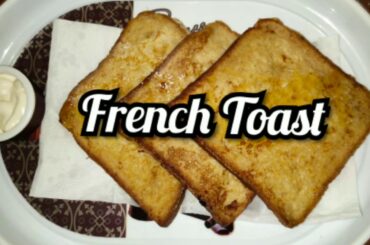 French Toast|Easy Breakfast|Snack
