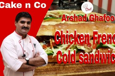Chicken French Cold sandwich/ recipe by Cake n co