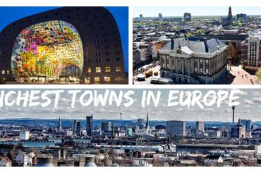 6 Richest Towns In Europe