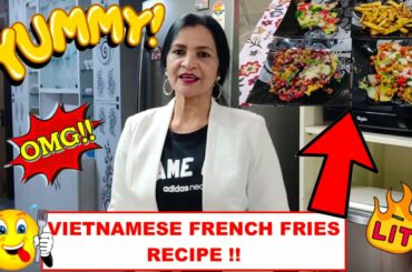 VIETNAMESE STYLE SPECIAL FRENCH FRIES RECIPE !!!
