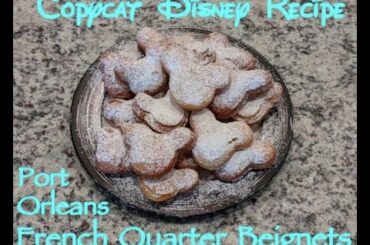 Copycat Disney's Port Orleans French Quarter Beignets Recipe