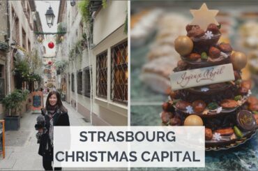 CHRISTMAS CAPITAL OF THE WORLD | Day 1 Part 1 | Alsace, France | Travel Vlog 2019