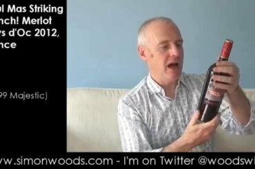 Wine Tasting with Simon Woods: Paul Mas Striking French! Merlot 2012
