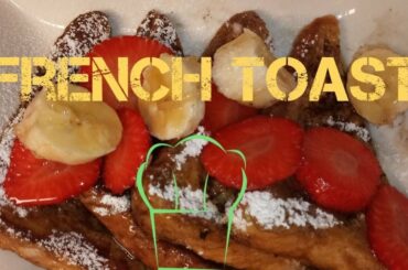 French toast with cinnamon,strawberries & bananas    💦💥