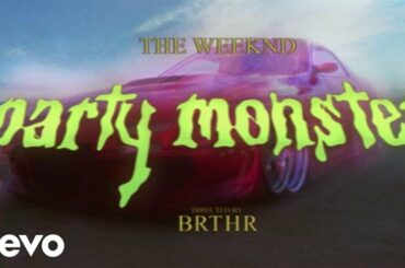 The Weeknd - Party Monster