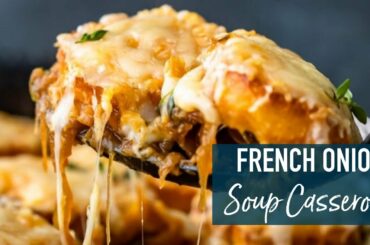 French Onion Soup Casserole!