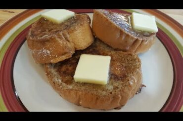 How to Make French Toast - Classic Quick and Easy Recipe - The Hillbilly Kitchen