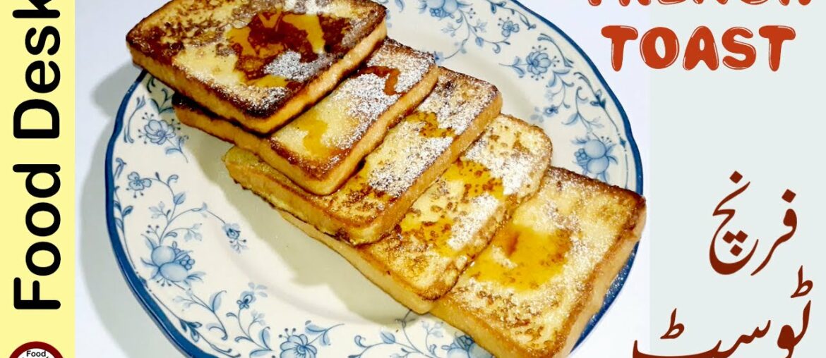 The Best Homemade French Toast Recipe 🔵 How to make french toast - Food Desk