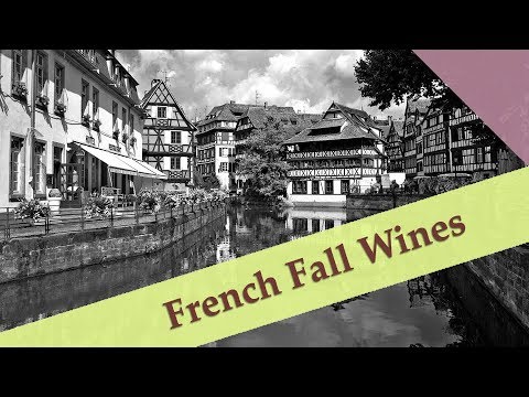 French Wines for Fall: Two Picks + Bonus French Wines for Fall: Two Picks + Bonus