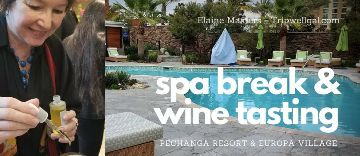 Wine Tasting and Spa Day in Temecula