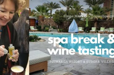 Wine Tasting and Spa Day in Temecula