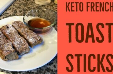 Keto French Toast Sticks