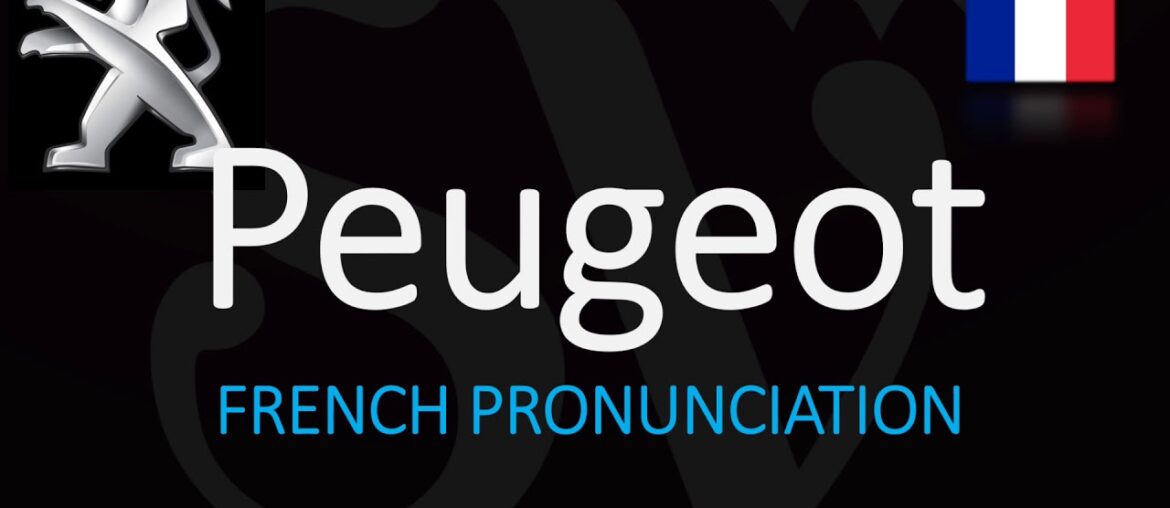 How to Pronounce Peugeot? And WHY!? | French Car Pronunciation Explained