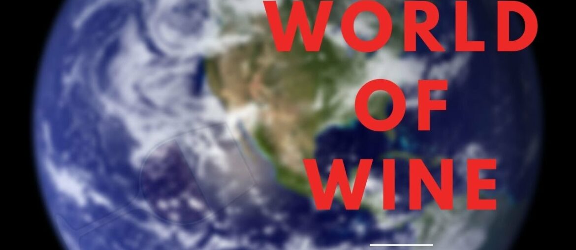 The World of Wine – Wine News for January 2020 The World of Wine - Wine News for January 2020