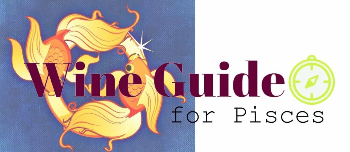 Which Wine for Pisces?  Current top pick.