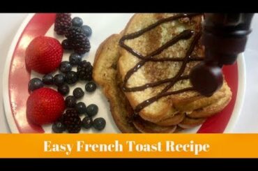 Easy French Toast Recipe