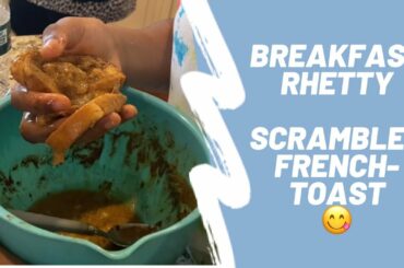 How to Make Scrambled French Toast - Lyric’s Secret Recipe
