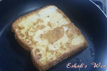 French Toast recipe by Eshab's World.