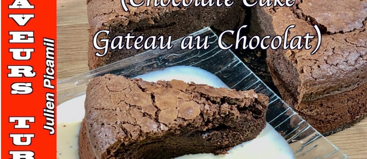 Chocolate Cake, "Gateau au Chocolat" in Francais & English with French Chef Julien. Chocolate Cake, "Gateau au Chocolat" in Francais & English with French Chef Julien.
