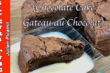 Chocolate Cake, "Gateau au Chocolat" in Francais & English with French Chef Julien.