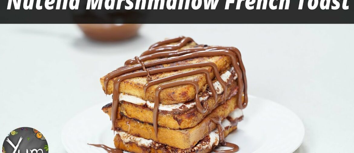 Nutella Marshmallow French Toast