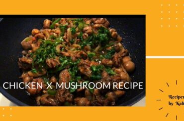 CHICKEN X MUSHROOM RECIPE | Using Canned French Mushrooms