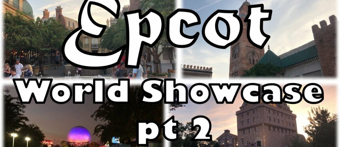 Exploring EPCOT's World Showcase (part 2) Exploring EPCOT's World Showcase (part 2)
