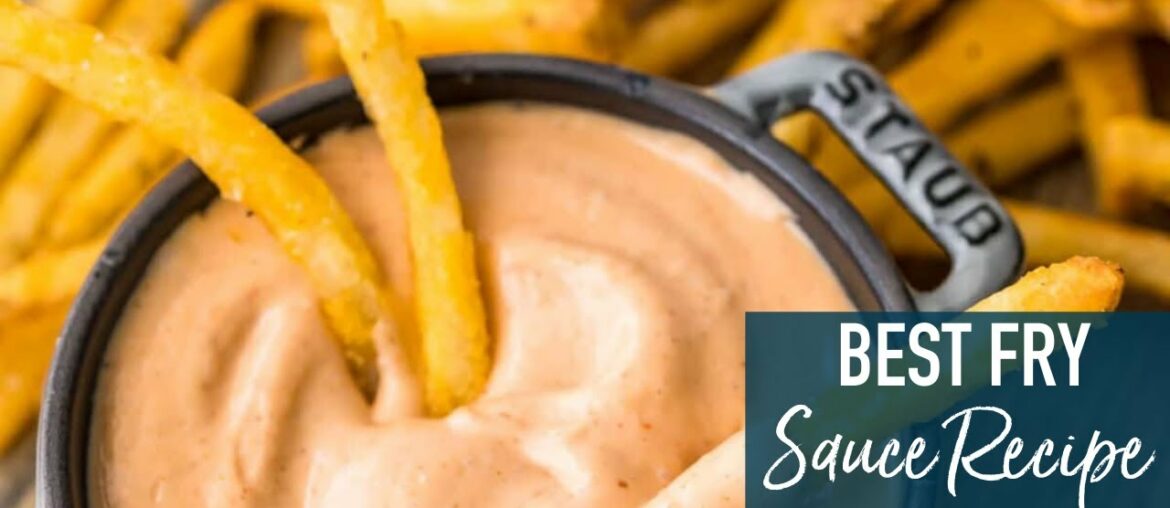 Best Fry Sauce Recipe! Best Fry Sauce Recipe!