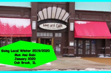 Going Local Winter 2019-2020 | Mon Ami Gabi Oak Brook Mall |  January 2020