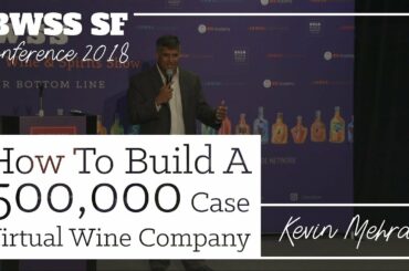 How To Build A 500,000 Case Virtual Wine Company