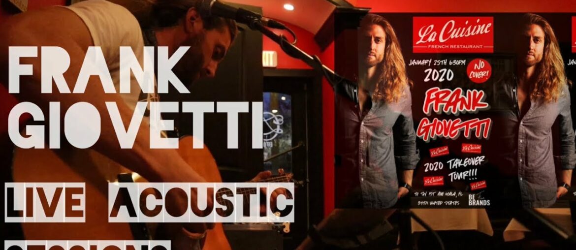 Live Acoustic Sessions – (1/25/20) La Cuisine French Restaurant – Frank Giovetti Live Acoustic Sessions - (1/25/20) La Cuisine French Restaurant - Frank Giovetti