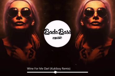 WINE FOR ME DARL ( KUKIBOY REMIX )